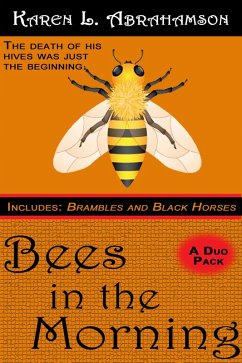 Bees in the Morning (eBook, ePUB) - Abrahamson, Karen L.
