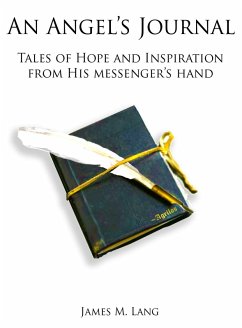 Cover Angel's Journal: Tales of Hope and Inspiration from His messenger's hand (eBook, ePUB)