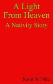 Light From Heaven. A Nativity Story (eBook, ePUB) Light From Heaven. A Nativity Story (eBook, ePUB)