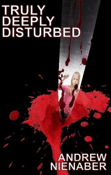 Truly, Deeply Disturbed (eBook, ePUB) Truly, Deeply Disturbed (eBook, ePUB)