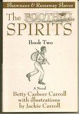 Foothill Spirits: Book Two - Shawnees & Runaway Slaves (eBook, ePUB)