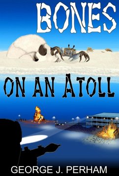 Bones on an Atoll (eBook, ePUB) - Perham, George