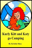 Kurly Kitt And Katy Go Camping (eBook, ePUB)