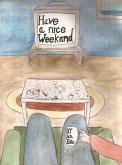 Have a Nice Weekend (eBook, ePUB)
