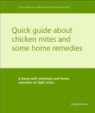 Quick guide about chicken mites and some home remedies (eBook, ePUB)