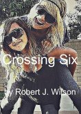Crossing Six (eBook, ePUB)