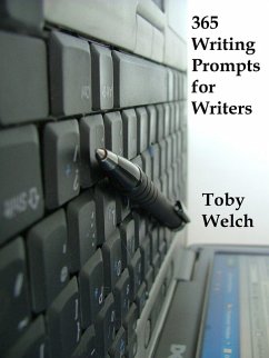 365 Writing Prompts for Writers (eBook, ePUB) - Welch, Toby