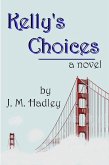 Kelly's Choices (eBook, ePUB)