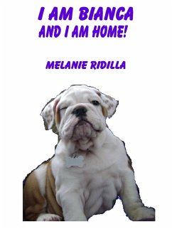 I am Bianca, and I am Home! (Bianca's Ruby Slippers Series #1) (eBook, ePUB) - Ridilla, Melanie