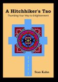 Hitchhiker's Tao; Thumbing Your Way to Enlightenment (eBook, ePUB)