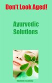 Don't Look Aged-Ayurvedic Solutions (eBook, ePUB)