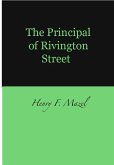 Principal of Rivington Street (eBook, ePUB) Principal of Rivington Street (eBook, ePUB)