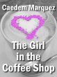 Girl In The Coffee Shop (eBook, ePUB) - Bild 1