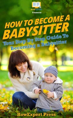 Cover How to Become a Babysitter (eBook, ePUB)