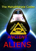 Mahabharata Codex Ancient Aliens (eBook, ePUB)