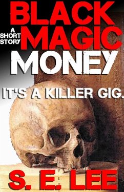 Cover Black Magic Money: a supernatural horror short story (eBook, ePUB)