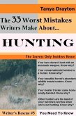 33 Worst Mistakes Writers Make About Hunting (eBook, ePUB)
