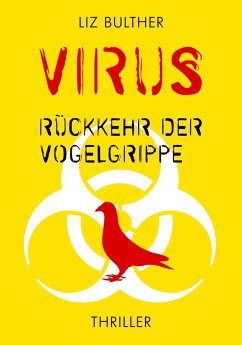 Virus. Ruckkehr der Vogelgrippe (eBook, ePUB) - Bulther, Liz