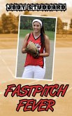 Fastpitch Fever (eBook, ePUB)