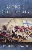 Giorgi's Greek Tragedy (eBook, ePUB) Giorgi's Greek Tragedy (eBook, ePUB)