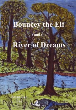 Cover Bouncey the Elf and the River of Dreams (eBook, ePUB)