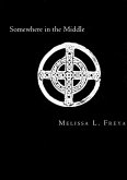 Somewhere in the Middle (eBook, ePUB)
