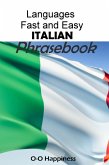 Languages Fast and Easy ~ Italian Phrasebook (eBook, ePUB)