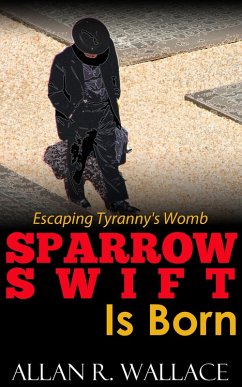 Cover Sparrow Swift Is Born (international intrigue) (eBook, ePUB)