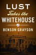 Lust Takes The White House (eBook, ePUB) - Bild 1