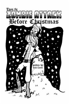 Cover 'Twas the Zombie Attack Before Christmas (Text Edition) (eBook, ePUB)