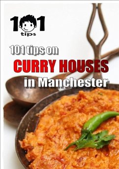 101 tips on CURRY HOUSES in Manchester (eBook, ePUB) - Tips