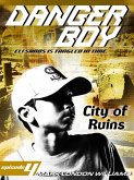 City of Ruins (Danger Boy Series #4) (eBook, ePUB)