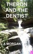 Theron and the Dentist (eBook, ePUB) - Bild 1