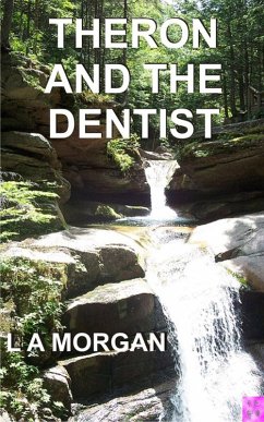 Cover Theron and the Dentist (eBook, ePUB)