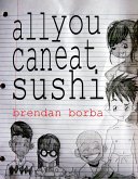 All You Can Eat Sushi (eBook, ePUB)