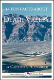 14 Fun Facts About Death Valley: A 15-Minute Book (eBook, ePUB) 14 Fun Facts About Death Valley: A 15-Minute Book (eBook, ePUB)