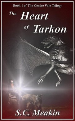 Heart of Tarkon (Book 1 - The Centre Vale Trilogy) (eBook, ePUB) Cover Heart of Tarkon (Book 1 - The Centre Vale Trilogy) (eBook, ePUB)