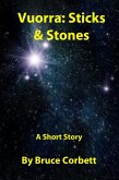 Vuorra: Sticks & Stones (eBook, ePUB)
