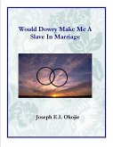 Would Dowry Make Me a Slave in Marriage (eBook, ePUB)