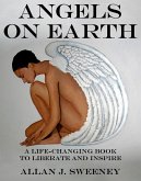 Angels on Earth: A Life-Changing Book to Liberate and Inspire (eBook, ePUB)
