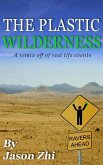 Plastic Wilderness (eBook, ePUB)