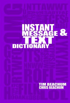 Cover Instant Message And Text Acronym Dictionary (eBook, ePUB)