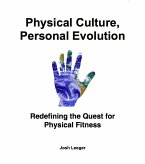 Physical Culture, Personal Evolution (eBook, ePUB)