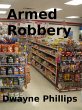 Armed Robbery (eBook, ePUB) - Bild 1