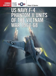 US Navy F-4 Phantom II Units of the Vietnam War 1964-68 (eBook, ePUB) - Davies, Peter E.