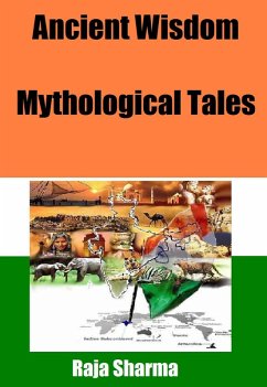 Ancient Wisdom-Mythological Tales (eBook, ePUB) - Sharma, Raja