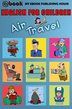 English for Children - Air Travel (eBook, ePUB) - Publishing House, My Ebook