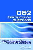DB2 Interview Questions, Answers, and Explanations: DB2 Database Certification Review (eBook, ePUB)