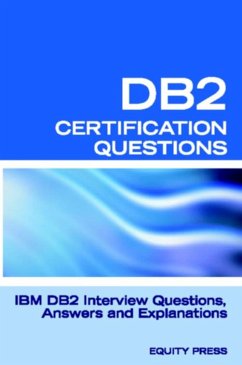 DB2 Interview Questions, Answers, and Explanations: DB2 Database Certification Review (eBook, ePUB) - Equity Press