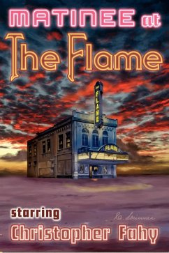 Cover Matinee at the Flame: 22 Tales of Horror and Mystery (eBook, ePUB)